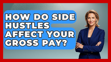 How Do Side Hustles Affect Your Gross Pay? - Your Paycheck Planner