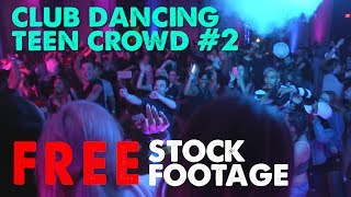 Night Club Dancing #2 - Teen Crowd - Free Stock Footage - Frontman Media