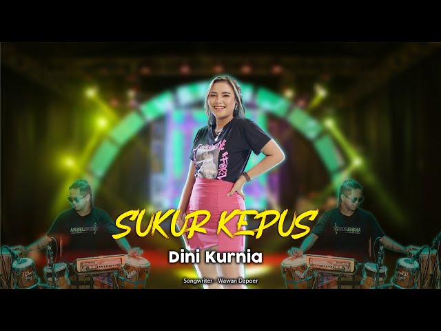 Dini Kurnia - Sukur Kepus (Official Music Video) Feat. Yayan Jandut class=