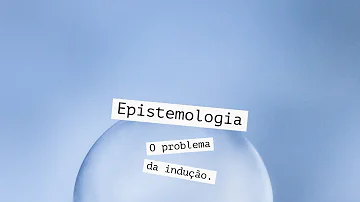 Como Popper resolve o problema da indução?