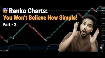🔥 Renko Charts: The Simplest chart You’ve Never Used 📈(Part-3) - (FREE BONUS REWARDS INSIDE)