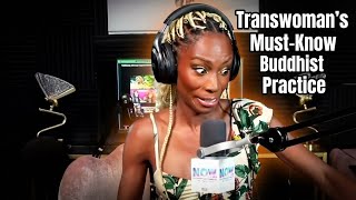 The Mindfulness Practice Transwomen Wish They Knew Earlier