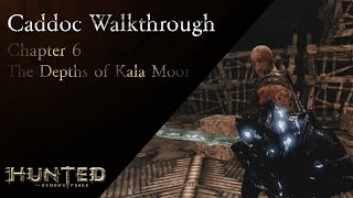 Caddoc Walkthrough (Chapter 6 - The Depths of Kala Moor) [XBOX 360]