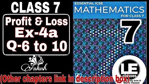 Profit loss icse class 7 maths Ex-4a Essential ICSE mathematics class 7  A Das Gupta solution