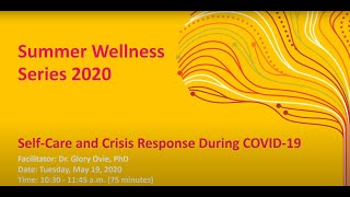 Summer Wellness Series - Self-Care and Crisis Response During COVID-19