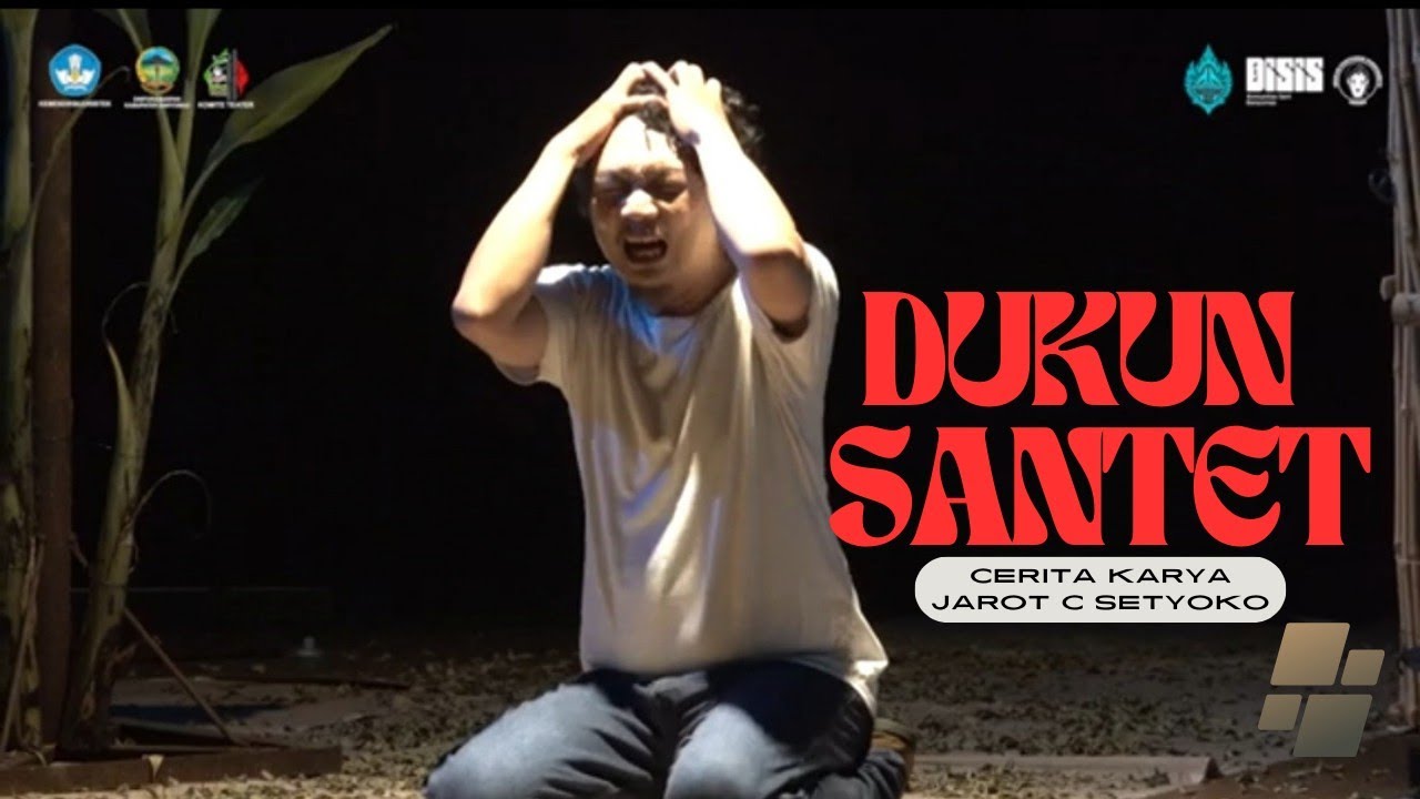 PENTAS TEATER "DUKUN SANTET" NASKAH JAROT C SETYOKO DI GEDUN…