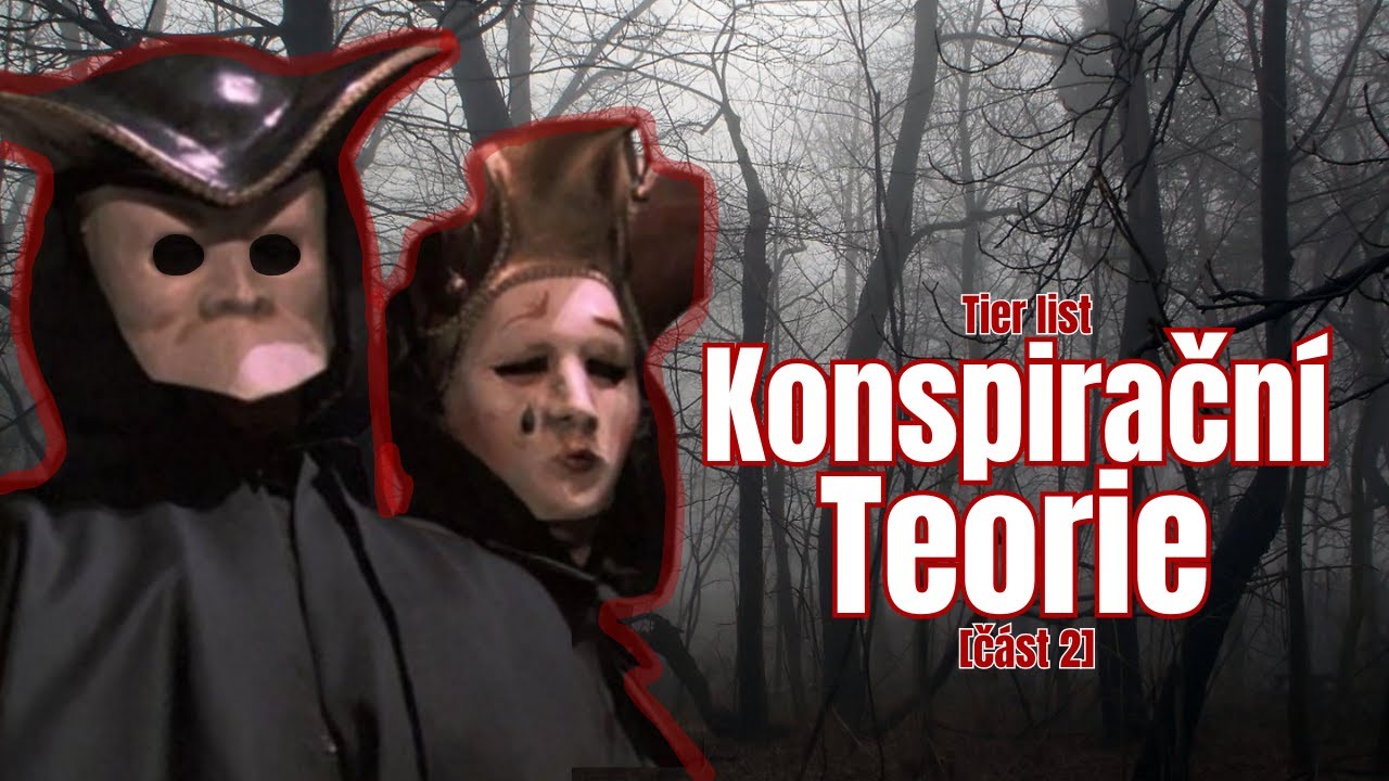 Konspirační Teorie [Tier list část 2]