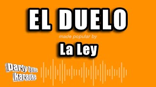 Video thumbnail of "La Ley - El Duelo (Versión Karaoke)"