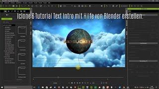 Iclone 6 Tutorial Text Intro mit Hilfe von Blender erstellen.