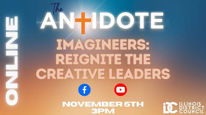 November 2021 IDC Friday Afternoon Session // "Imagineers: Reigniting the Creative Leaders"