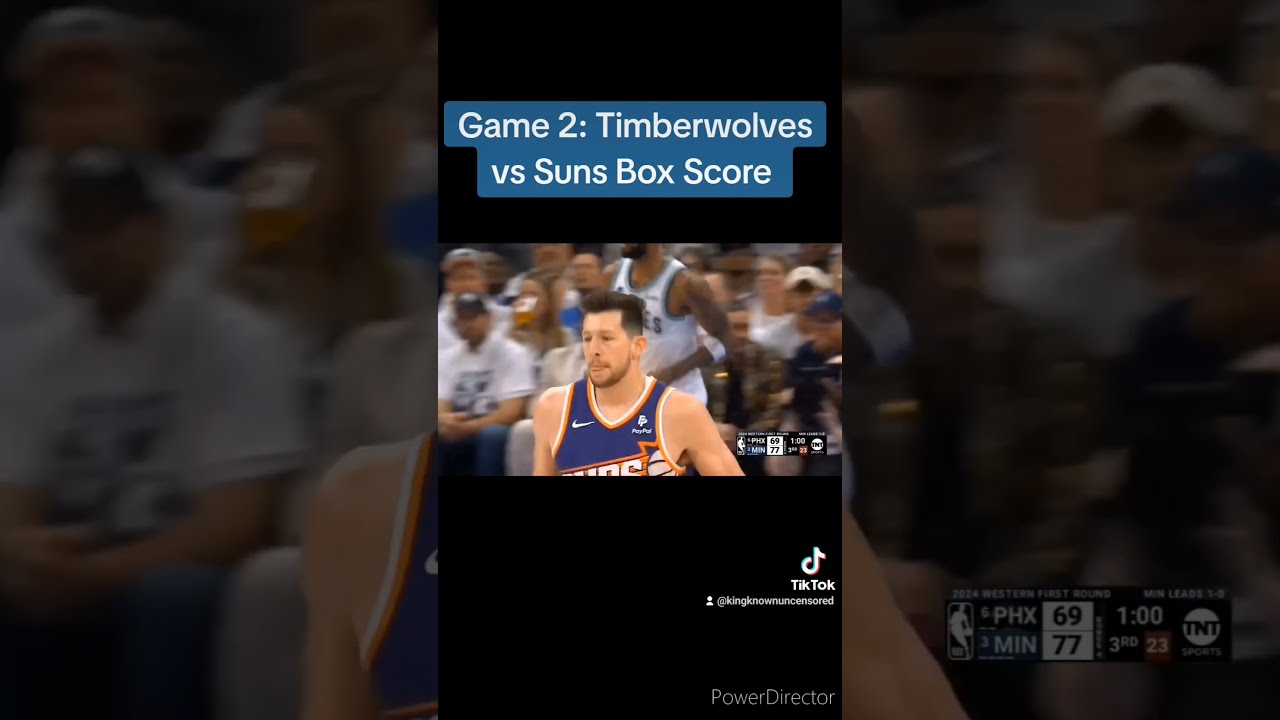 Game 2 Timberwolves Vs Suns Box Score YouTube Game 2 Timberwolves Vs Suns Box Score YouTube