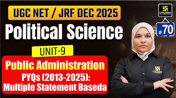 UGC NET JRF Dec 2025 | Public Administration PYQs | Utkarsh UGC NET JRF | Bushra Ma