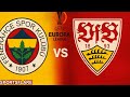 Fenerbahçe 1-0 Stuttgart | UEFA Europa League 2025 | Match Scores &amp; Real-Time Commentary