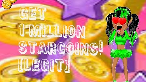 how to get one million starcoins - not clickbait.