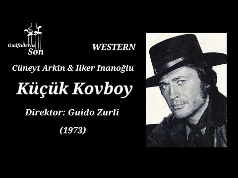 Cüneyt Arkin - Kücük Kovboy Efsane Filim Sahneleri (1973)