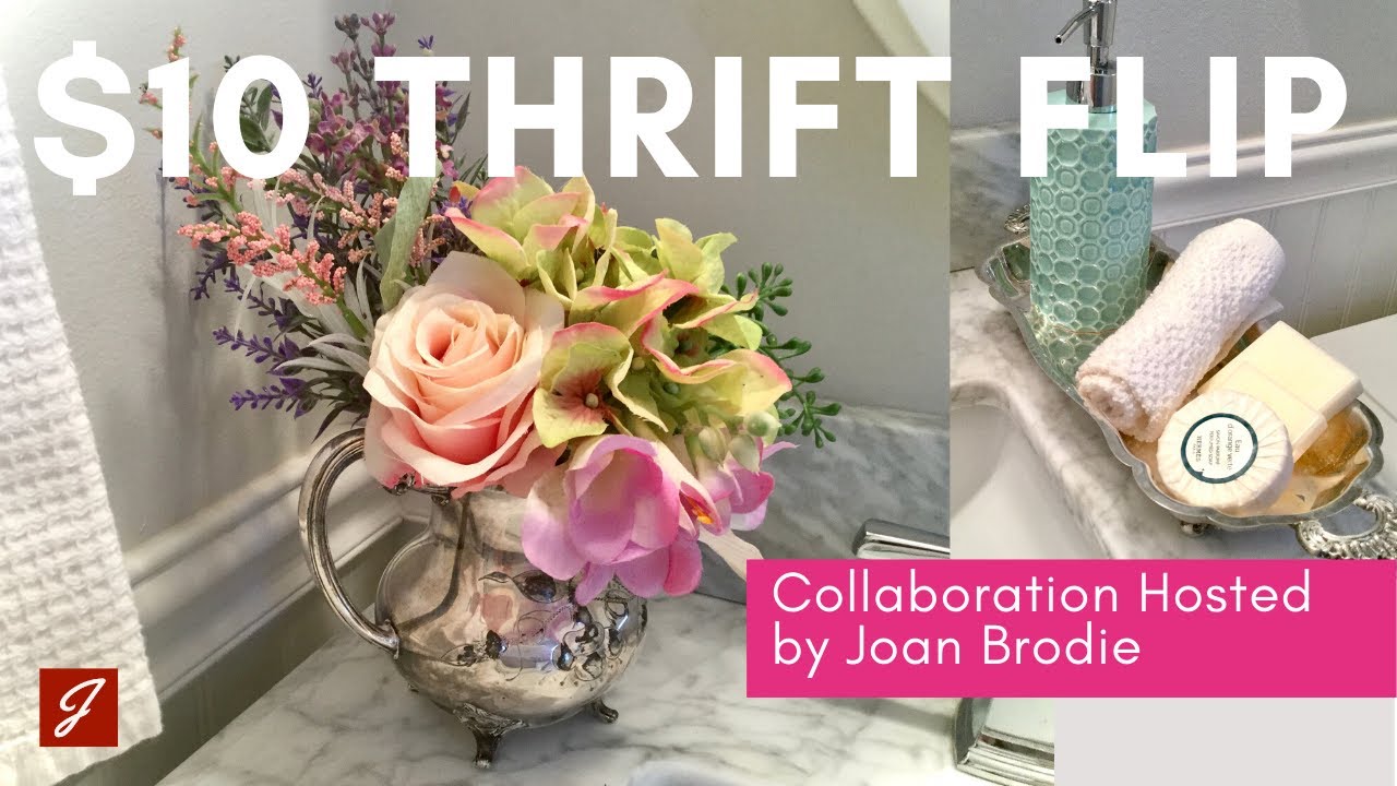 $10 Thrift Flip Collaboration Hosted by Joan Brodie - Flowers for the Powder Room