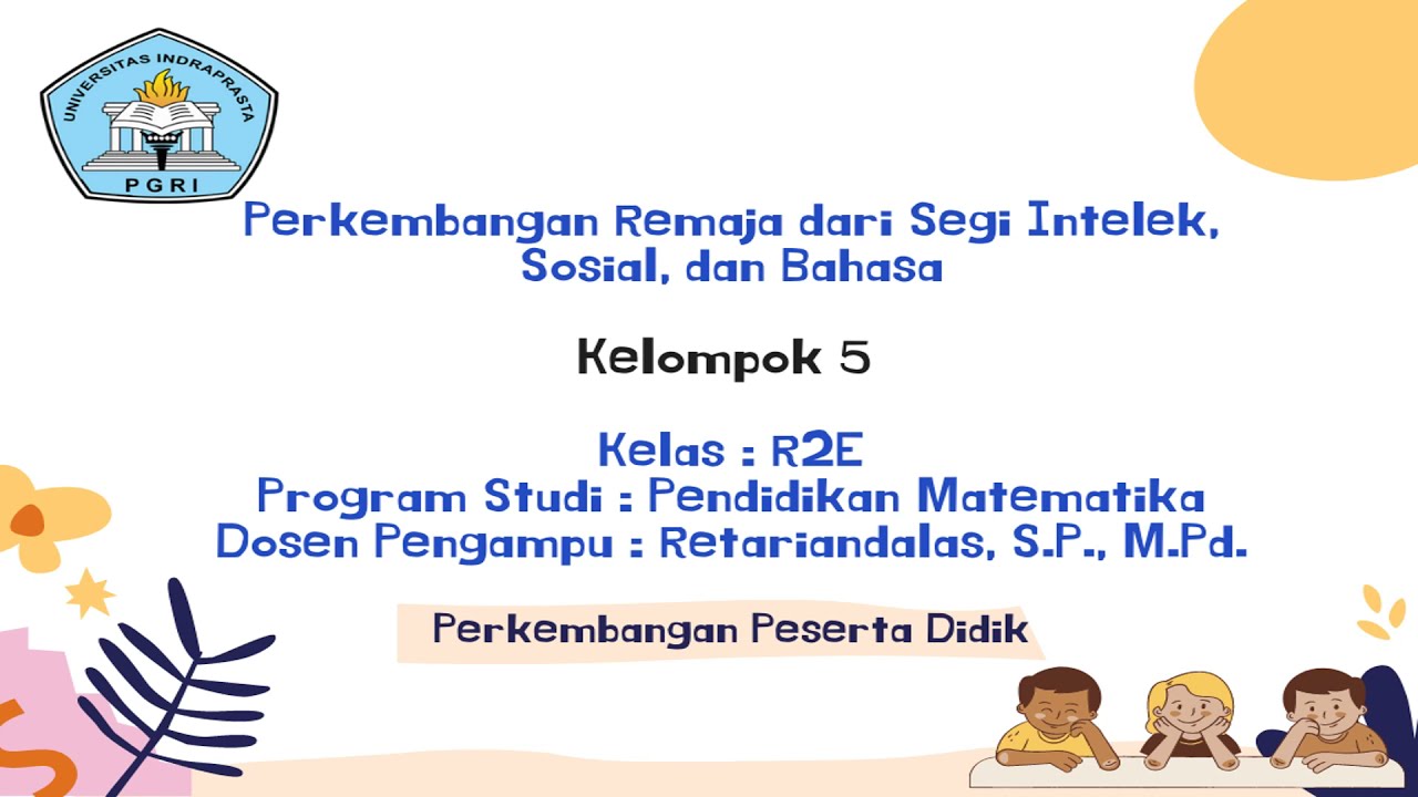 Perkembangan Remaja dari Segi Intelektual, Sosial dan