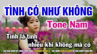 Video thumbnail of "Karaoke Tình Có Như Không  - Tone Nam Cha Cha Cha | Nhạc Sống Huỳnh Lê"
