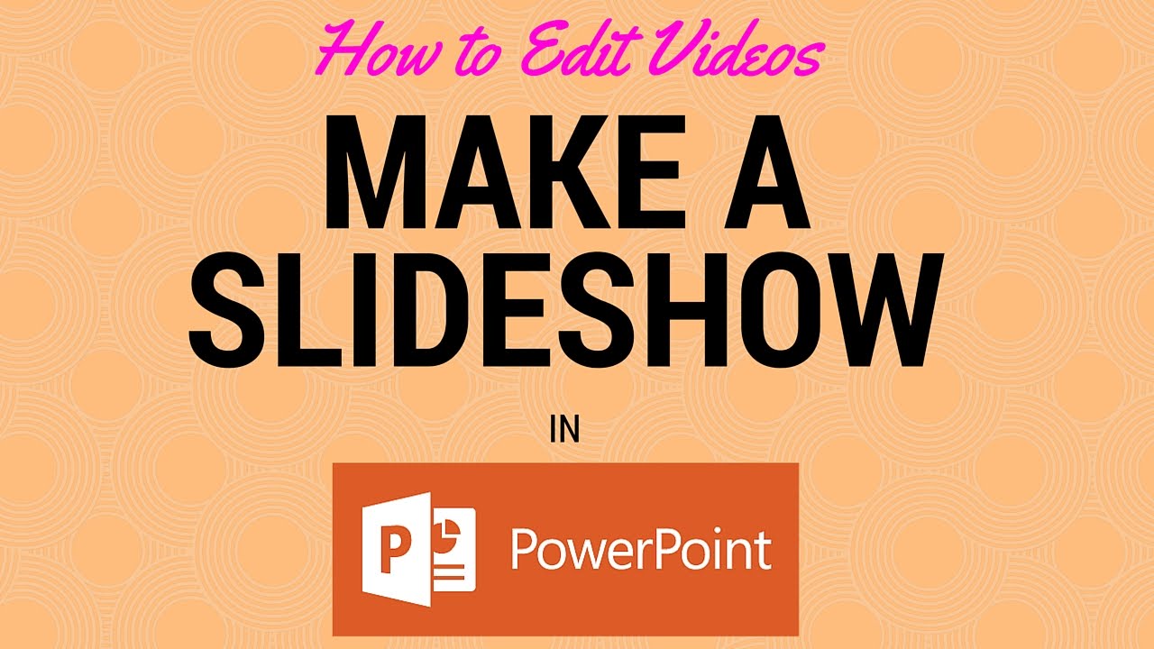 how to make a slideshow presentation