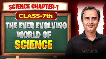 The Ever Evolving World of Science - ONE SHOT 🔥 | Class 7 Science Ch-1 | Curiosity Book | Rajiv Sir