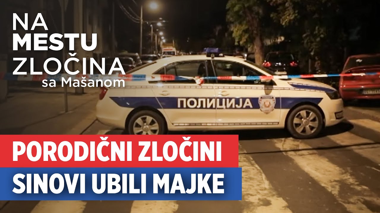 Porodični zločini: Sinovi ubili majke | Na mestu zločina sa Mašanom