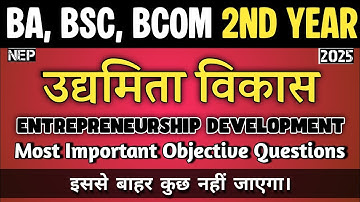 Ba BSc BCom BBa 2nd Year Entrepreneurship Development Most Important Objective ! Entrepreneurship...