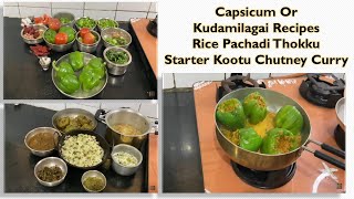 Capsicum Starter, Rice, Kootu, Curry, Pachadi, Thokku, Chutney - Kudamilagai Lunch Recipes