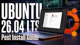 Ubuntu 26.04 LTS Post Install Guide – Essential Things To Do After Installing Ubuntu 26.04