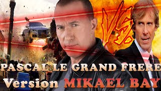 PASCAL VERSUS MIKAEL BAY🔥🔥🔥