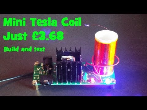 Mini TESLA COIL KIT: £3.68 Ebay and it works 2017 /18 
