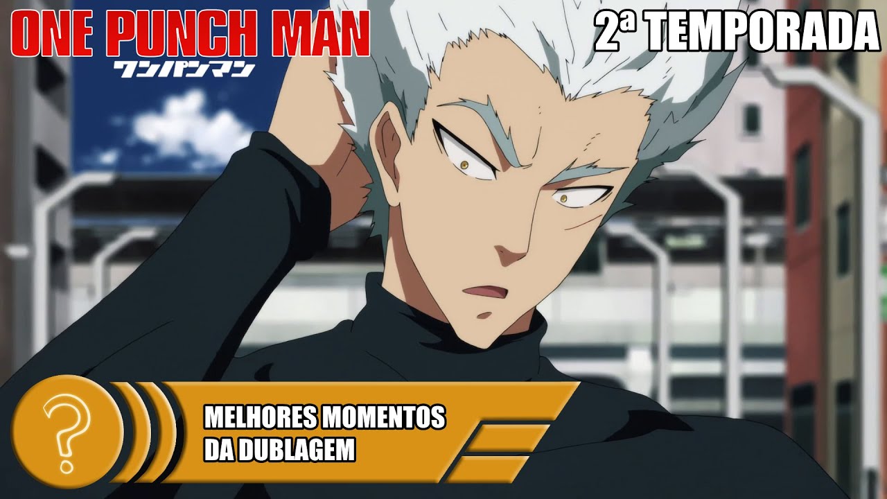 One Punch Man - 2ª Temporada (Trechos Dublados) 