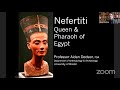 03 Nov 2020: Lunchtime Lecture (Nefertiti: Queen and Pharaoh of Egypt)