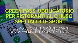 Green pass obbligatorio, le nuove regole dal 5 agosto: