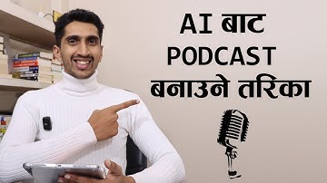 Create Podcast Using AI In Nepali