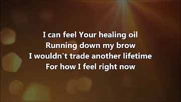 Healing Oil - Kim Walker-Smith w/ Lyrics