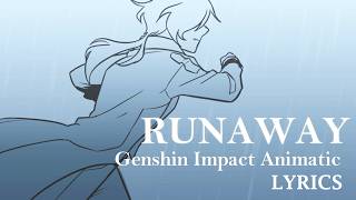 Runaway - Aurora [Genshin Impact Animatic] Lyrics