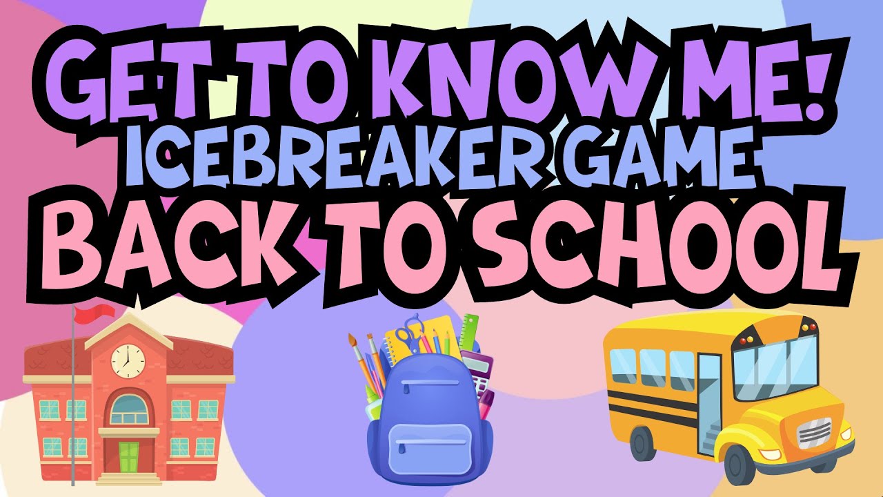 THE GETTING TO KNOW YOU GAME: Back to School Conversation Starter