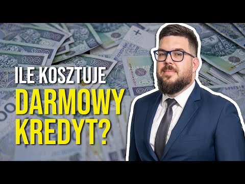 Ile kosztuje DARMOWY KREDYT?