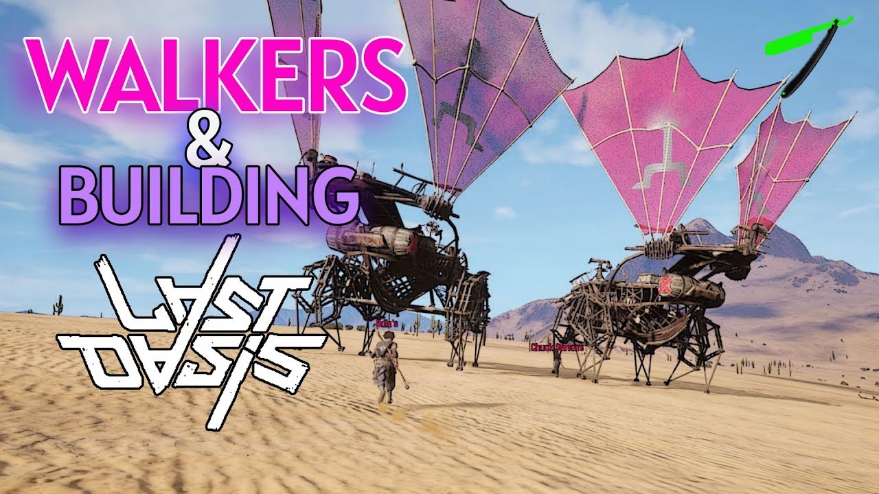 Last Oasis 🌴 Walkers and Building Pvp. - ☠️ Stream