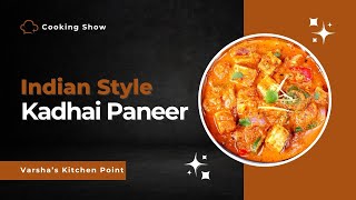 Delicious Kadhai Paneer Recipe | Easy & Authentic Indian Paneer Dish