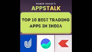 Top 10 Trading Apps in India | Best Trading Apps in India | POWER HOUSE screenshot 5