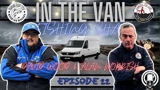 Nosh & Woody Chat in the Van | May 2026 | Episode 22