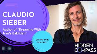 Introducing Claudio Sieber, Author of “Dreaming With Iran’s Bakhtiari” | Hidden Compass
