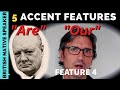 How to speak like Winston Churchill - TOP 5 Accent Features!