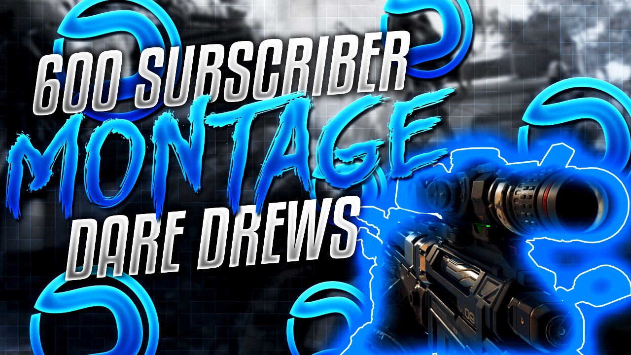 Dare Drews - 600 Subscriber Montage - 125 likes?