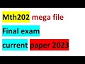 Mth202 current Final paper|mega file| @itssayeda6120
