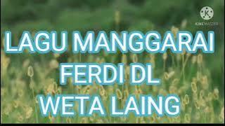 Lagu manggarai//Ferdi Dl-(weta laing🎶