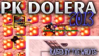 TIBIA PK DOLERA #6 [HARDCORE PVP] #2013 - Raised by the Wolves