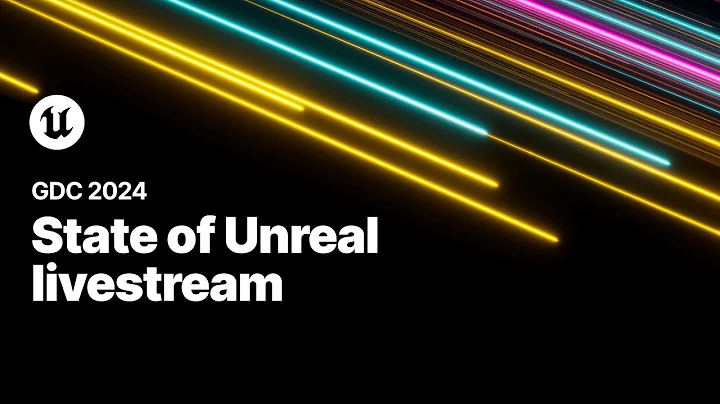 State of Unreal Livestream | GDC 2024 - DayDayNews