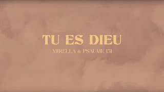 Tu es Dieu - Mirella (Lyrics Video) chords